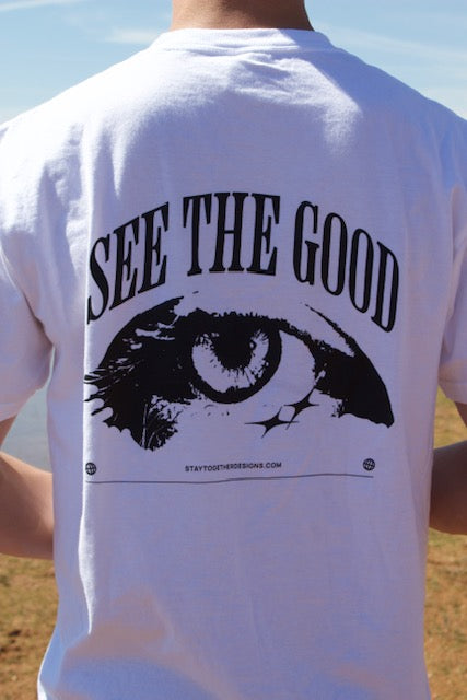 See The Good T-Shirt (Unisex)