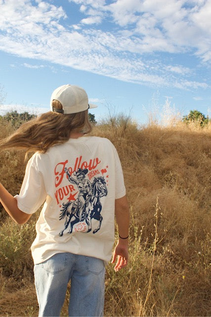 Follow Your Dreams T-Shirt
